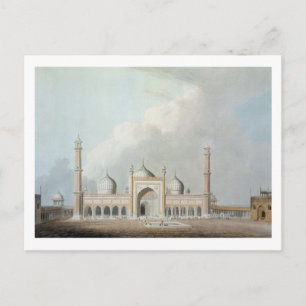The Jummah Musjed, Delhi, plate XXIII from 'Orient Postcard