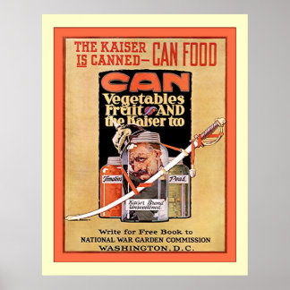 The Kaiser Is Canned ~ Vintage World War 1 Poster