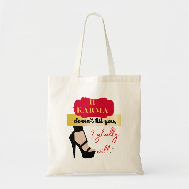 THE KARMA QUOTE TOTE BAG (Front)