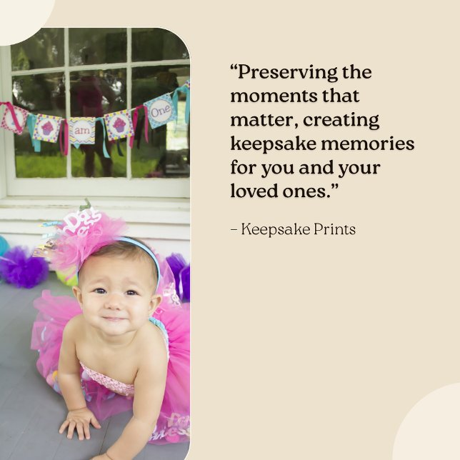 The "Keepsake" Print (Preserving the moments that matter. - The "Keepsake" Print)