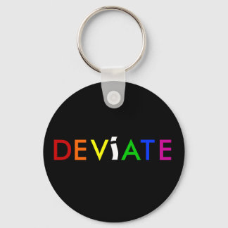 The key to deviating is.... key ring