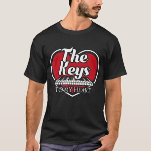 The Keys To My Heart Piano Player Jazz Music Piani T-Shirt