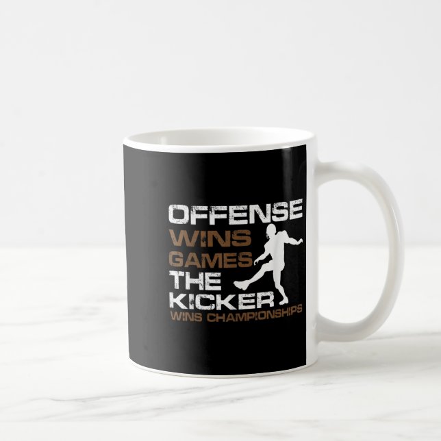 The Kicker Wins Chamonships Funny Quote Football C Coffee Mug (Right)
