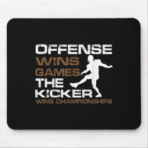 The Kicker Wins Chamonships Funny Quote Football C Mouse Mat