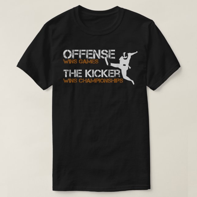 The Kicker Wins Championships Football 805 T-Shirt (Design Front)