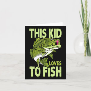 The Kid Loves To Fish Fishing Kid  Card