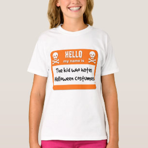The Kid Who Hates Halloween Costumes Name Tag T-Shirt