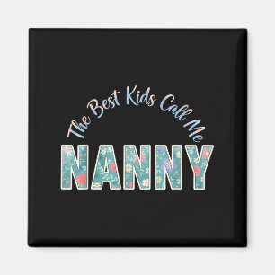 The kids call me nanny funny mothers day The kids Magnet