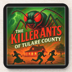 "THE KILLER ANTS OF TULARE COUNTY".  SET OF 6. COASTER