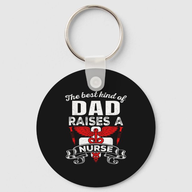 The Kind Of Dad Raises A Nurse Gift Nurse's Cute D Key Ring (Front)