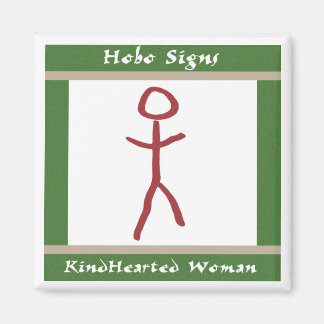 The Kindhearted Woman Magnet