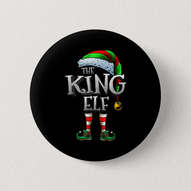 The King Elf Shirt Matching Family King Christmas  6 Cm Round Badge (Front)
