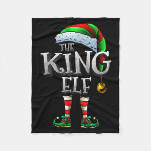 The King Elf Shirt Matching Family King Christmas  Fleece Blanket