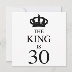 The King Is 30