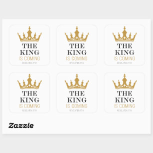 The KING is Coming – Revelation 17:14 Christian  Square Sticker