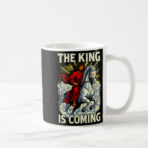 The King Is Coming Revelation Bold Christian Art Coffee Mug