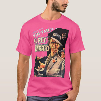 The King Of Barrio T-Shirt