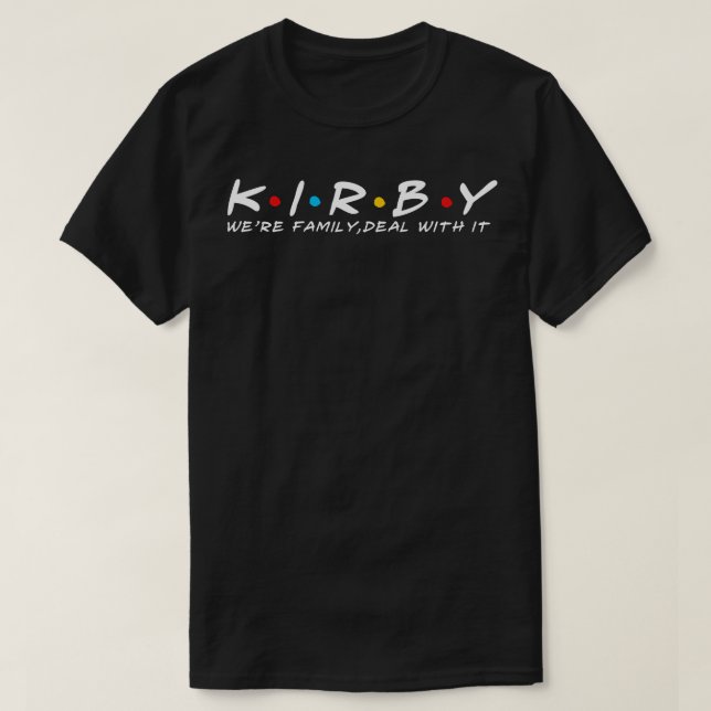 The Kirby Family Kirby Surname Kirby Last name T-Shirt (Design Front)