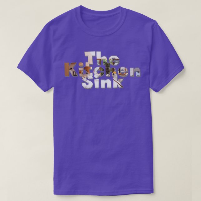The Kitchen Sink T-Shirt (Design Front)
