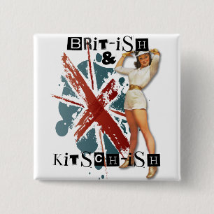 The Kitsch Bitsch : Brit-ish & Kitsch-ish Pin-Up 15 Cm Square Badge