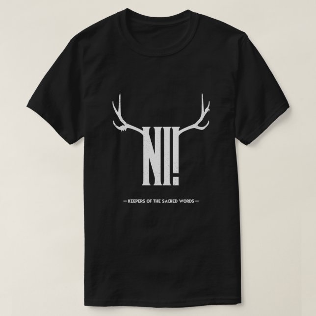 The knights who say Ni T-Shirt (Design Front)