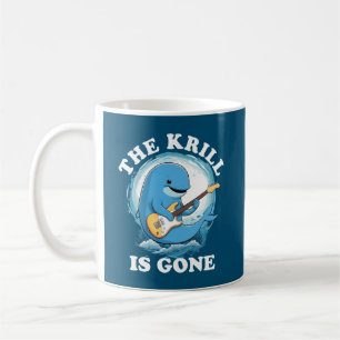 The Krill Is Gone - Funny Whale Playing Guitar Coffee Mug