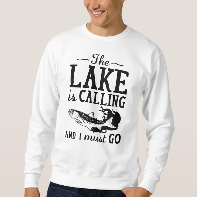 The Lake Is Calling Sweatshirt (Front)