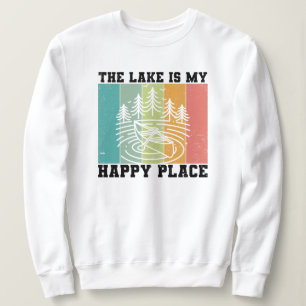 The lake is my Happy Place Distressed Vintage Lake Sweatshirt