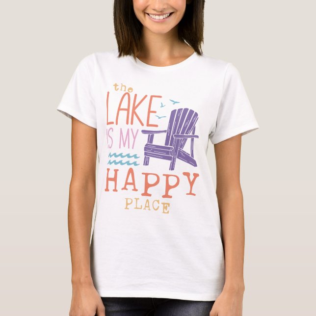 The Lake Is My Happy Place T-Shirt (Front)
