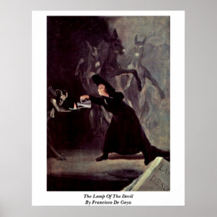 The Lamp Of The Devil By Francisco De Goya Poster