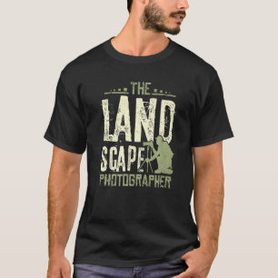 The Landscape Photographer T-Shirt