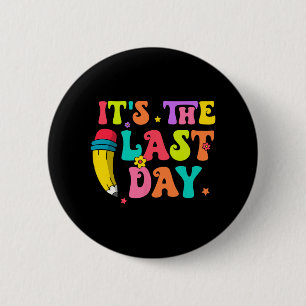 The Last Day Of School Hello Summer Teacher Kids 6 Cm Round Badge