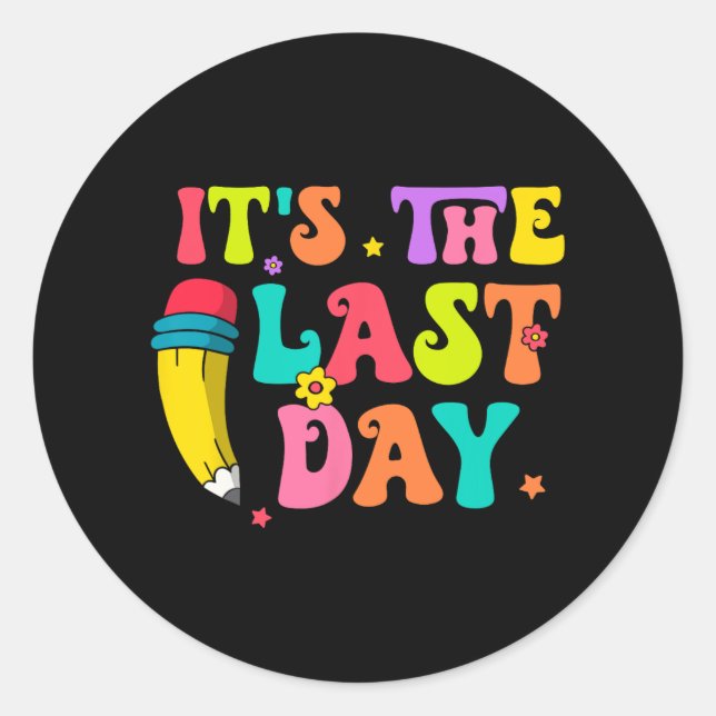The Last Day Of School Hello Summer Teacher Kids  Classic Round Sticker (Front)