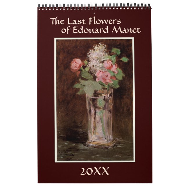 The Last Flowers of Edouard Manet Calendar (Cover)