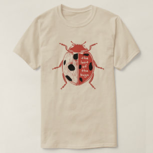The Last Of The Bugs , Bug Lover Ladybug T-Shirt