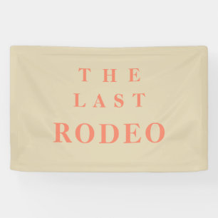 "The last rodeo" cowgirl bachelorette party Banner