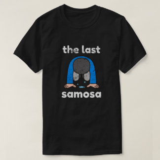 The Last Samosa Cousin Gift - Funny T-Shirt
