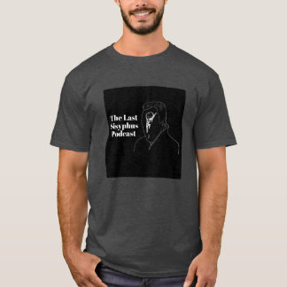 The Last Sisyphus Podcast T-Shirt