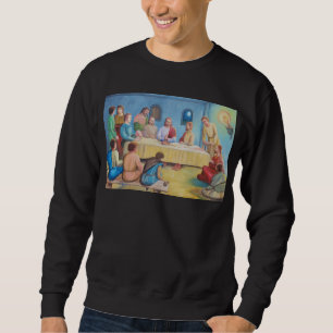 The Last Supper: Jesus and the Disciples Sweatshirt
