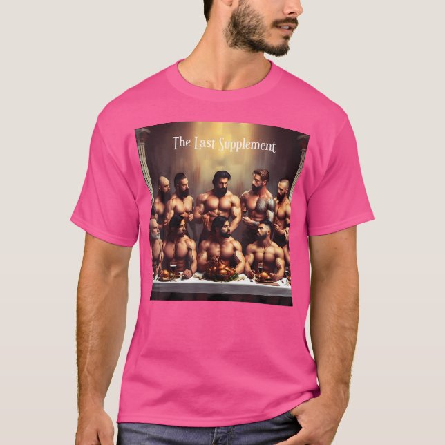 The Last Supplement Muscular Men Muscle Gym Bodybu T-Shirt (Front)