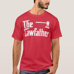 The Law Father Funny Lawyer Attorney  Gift  T-Shirt