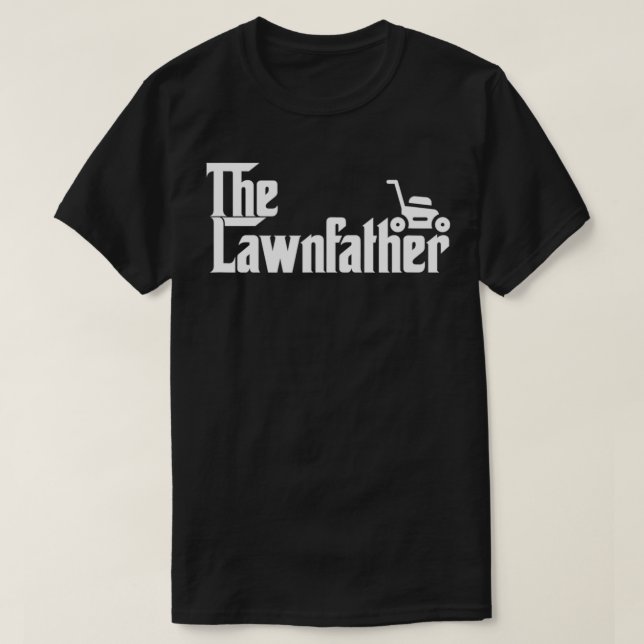 The Lawn Father Funny Lawn Mower Dad Gift T-Shirt (Design Front)