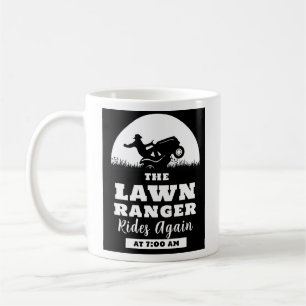 The Lawn Ranger Rides Again Lawn Mower Coffee Mug