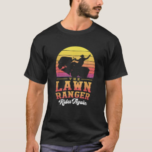 The Lawn Ranger Rides Again Mens Lawn Tractor Mowi T-Shirt