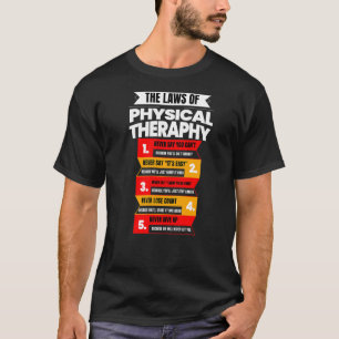 The Laws Of Physical Therapy Therapist Graphic T-Shirt