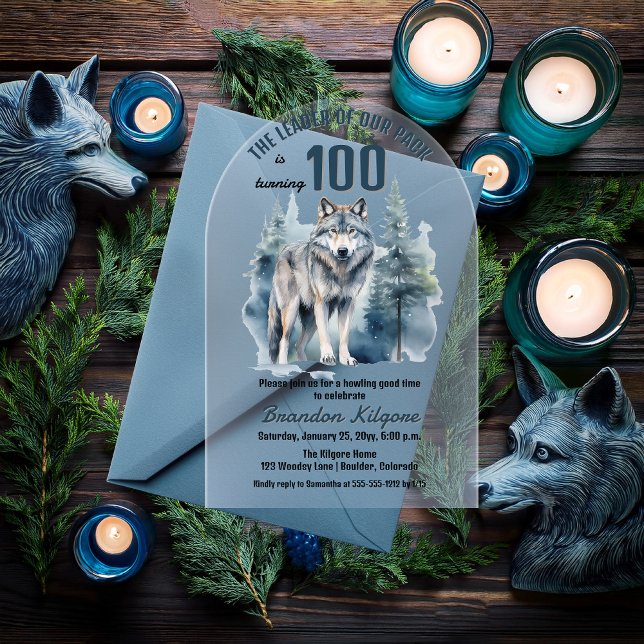 The Leader of Our Pack Wolf 100th Birthday Party Acrylic Invitations ("The Leader of Our Pack is Turning 100" 100th Birthday Arched Acrylic Invitation)