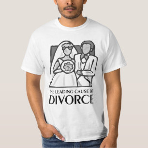 The Leading Cause Of Divorce T-shirt