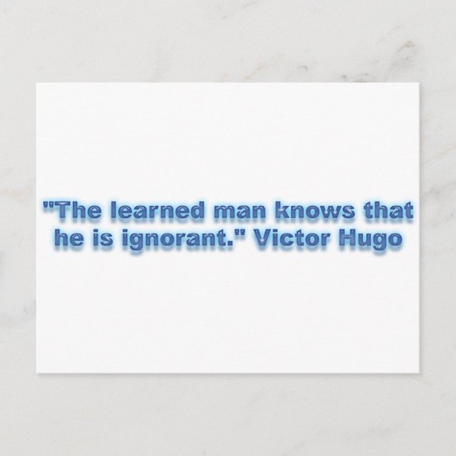 "The learned man knows that he is ignorant." Postcard (Front)