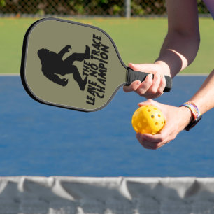 The Leave No Trace Champion Funny Bigfoot Pickleball Paddle