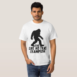 The Leave No Trace Champion Funny Bigfoot T-Shirt